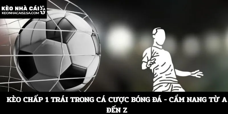 Kèo chấp 1